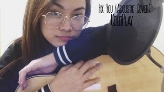 Fix You by ColdPlay (Acoustic Cover) - Alecza Marie