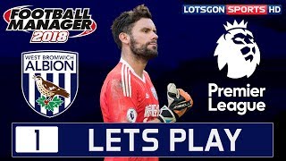 West Brom FC Let's Play | Episode 1 | Football Manager 2018