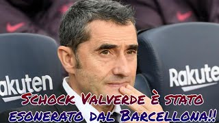 [SHOCK] VALVERDE È STATO UFFICIALMENTE ESONERATO DAL BARCELLONA!!