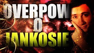 OVERPOW O JANKOSIE / RAGE / 50$ OD NITRA