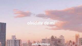 olvídate de mí- Natalia Lacunza | letra