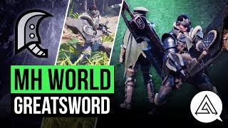 Monster Hunter World | New Great Sword in Depth Gameplay