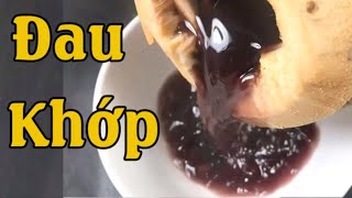 Bất ngờ với công dụng chữa đau xương khớp bằng dừa và đậu đen [chữa đau nhức xương khớp]