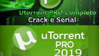 UTORRENT PRO 2019 CRACK E SERIAL