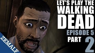 Let's Play The Walking Dead: Season 1 - Episode 5, Part 2
