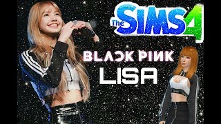 The Sims 4 | Create a sims "Lisa BLACKPINK"
