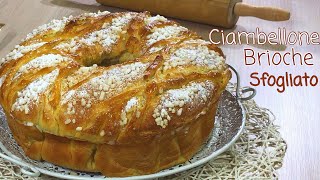 CIAMBELLONE BRIOCHE SFOGLIATO SIMIL CROISSANT ricetta semplice  BRIOCHE CROISSANT - Tutti a Tavola