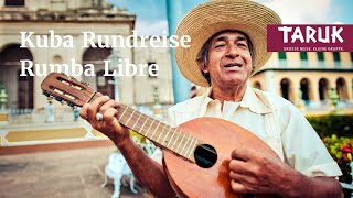 Kuba Rundreise - Rumba Libre