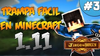 TROLLEO EN MINECRAFT 1.11 l SERIE TROLL 1.11 l #JuegoDeTrolls l CAPÍTULO 3 - Sparta356