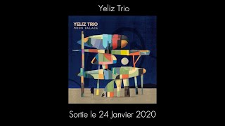 YELIZ TRIO - MOON PALACE TEASER 1
