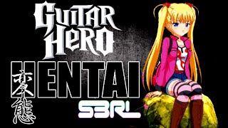 Hentai | Guitar Hero 3 Custom | S3RL | Download in Description