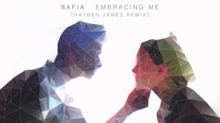 SAFIA - Embracing Me (Hayden James Remix)
