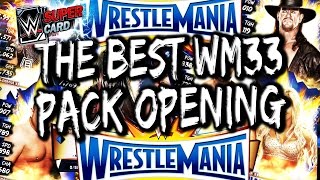 WWE SUPERCARD S3 - THE BEST WM33 PACK OPENING!!!! - INSANE REACTIONS LOL
