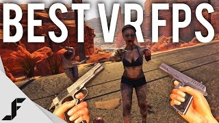 BEST VR FPS - Arizona Sunshine (HTC VIVE)