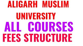 AMU FEES STRUCTURE 2019!! AMU ADMISSION FEES 2019