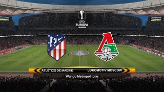 FIFA 18: Atlético Madrid Vs Lokomotiv Moscow "1st Leg" UEFA Europa League