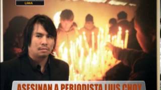 Asesinan a periodista Luis Choy