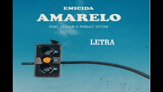Emicida - AmarElo feat  Majur e Pabllo Vittar (LETRA)