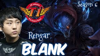 SKT T1 Blank RENGAR vs Nidalee Jungle - Patch 6.1 KR | League of Legends