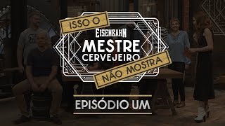 Eisenbahn | Isso o Mestre Cervejeiro não mostra | Episódio Um - Double eliminação