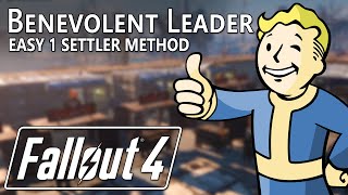 Easy Way to get Fallout 4 Benevolent Leader Achievement