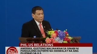 24 Oras: Amerika, gustong malinawan sa sinabi ni Pang. Duterte na hihiwalay na ang Phl sa U.S.