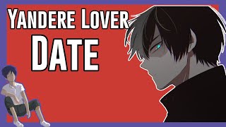 Yandere Lover: Date [Possessive] [Affection] [Roleplay]