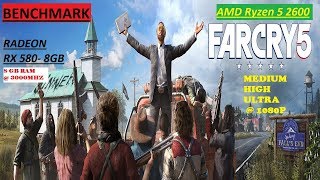 FarCry®5 BENCHMARK RX 580 WITH RYZEN 5 2600