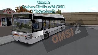 Omsi 2 - Irisbus Citelis 12M CNG (*Download)