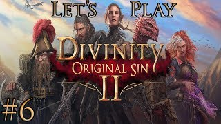 Let's Play Divinity Original Sin 2 Part 6: Lizard Dreamer
