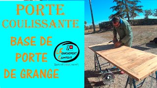 Fabrication d'une porte coulissante avec une vieille porte de grange