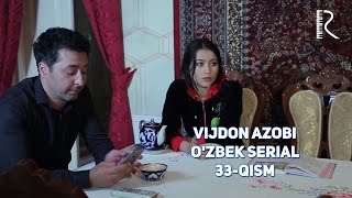 Vijdon azobi (o'zbek serial) | Виждон азоби (узбек сериал) 33-qism