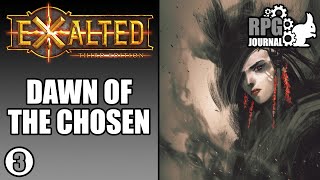 Roleplaying Journal: Exalted 3E (Part 3)
