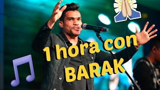 1 hora con Grupo Barak - Musica Cristiana ♡