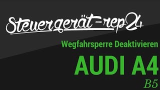 AUDI WEGFAHRSPERRE DEAKTIVIEREN / Startet nicht  / IMMO OFF /