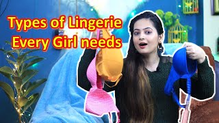 Types of Lingerie Every Girl needs l Everyday, Party Wear, Bridal Wear | Mahima Giri