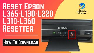 Reset Epson L365, L130 L220 L310 L360 Resetter