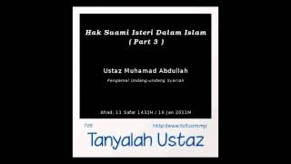 Ustaz Muhamad Abdullah Hak Suami Isteri Dalam Islam Part 3 d