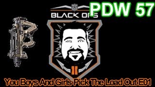 Black Ops 2 Gameplay - You Boys And Girls Pick The Load Out E01