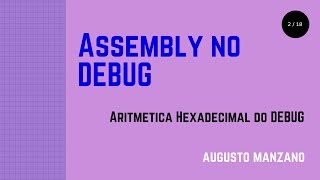 02 - Aritmética hexadecimal do DEBUG