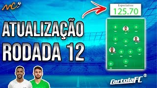 TIME ATUALIZADO RODADA #12 | CARTOLA FC 2019