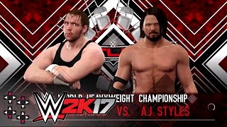 WWE TLC 2016: AJ Styles vs. Dean Ambrose - TLC Match for WWE World Title — WWE 2K17 Match Sims