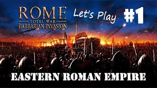 Let's Play Rome: Total War Barbarian Invasion - Eastern Roman Empire #1