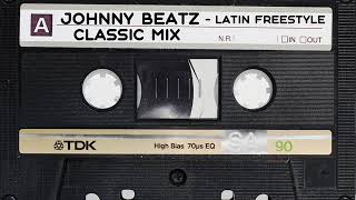 Johnny Beatz - Latin Freestyle Classic Mix