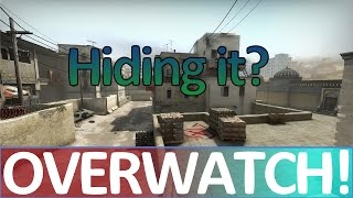 Suspicious but is he hiding it! OVERWATCH! CS:GO