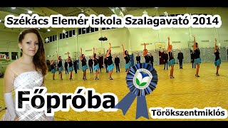 Törökszentmiklós Székács Elemér iskola Szalagavató 2014 Főpróba