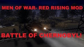 Men of War: Assault Squad 2- Red Rising Mod~ Battle of Chernobyl