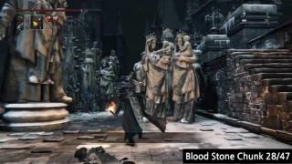 (BloodBorne) All Blood Stone Chunk Locations. Start from Lamps
