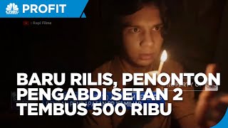 Baru Rilis, Film Pengabdi Setan 2 Sudah Disaksikan 500 Ribu Penonton