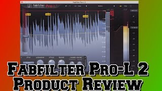 Plugin Review Ep. 13 Fabfilter Pro-L 2 Best Limiter of 2017?